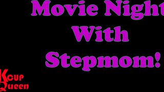 KCupQueen Movie Night With Stepmom